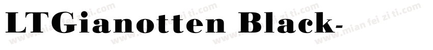 LTGianotten Black字体转换